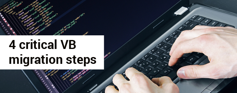 4 Critical VB Migration Steps