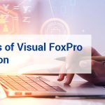 The Advantages of Visual FoxPro to .NET Migration