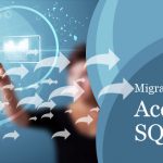 Migration of Access to SQL Server