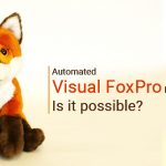 Automated Visual FoxPro Migration Service. Is it possible?