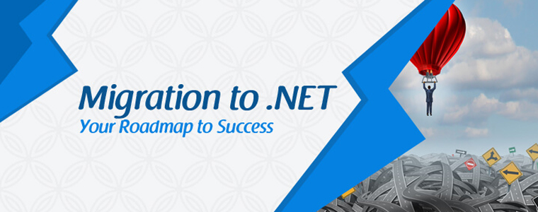 Migration to .NET your Roadmap to Success