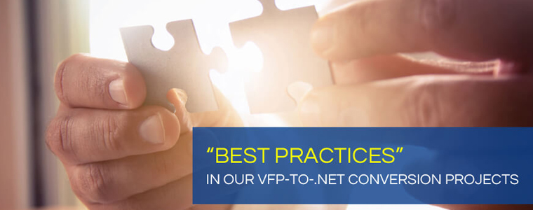 Role of “Best-Practices” in Our VFP-to-.NET Conversion Projects