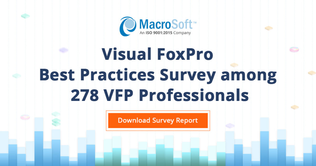 2022 Visual FoxPro Industry Best Practices & Trends