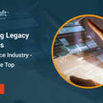 Modernizing Legacy Applications in the Insurance Industry – Addressing the Top Objections