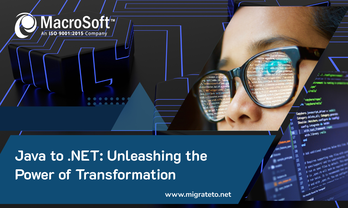 Java to .NET: Unleashing the Power of Transformation