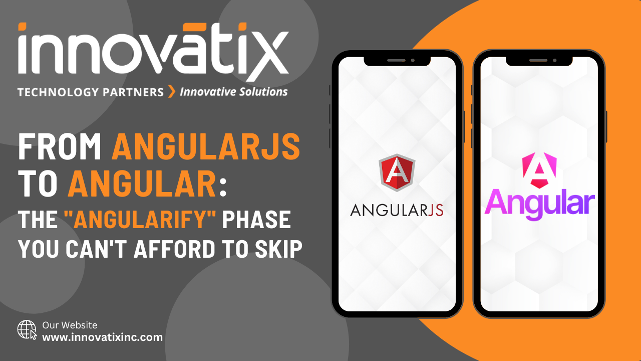 From AngularJS to Angular: The “Angularify” Phase You Can’t Afford to Skip