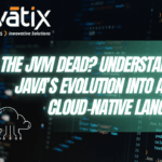 Is the Java Virtual Machine Dead? Understanding Java’s Evolution into a True Cloud‑Native Language