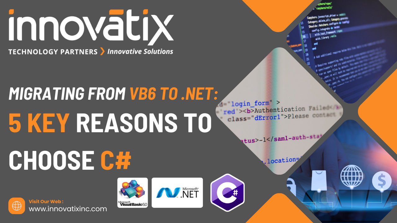 Migrating from VB6 to .NET: 5 Key Reasons to Choose C#