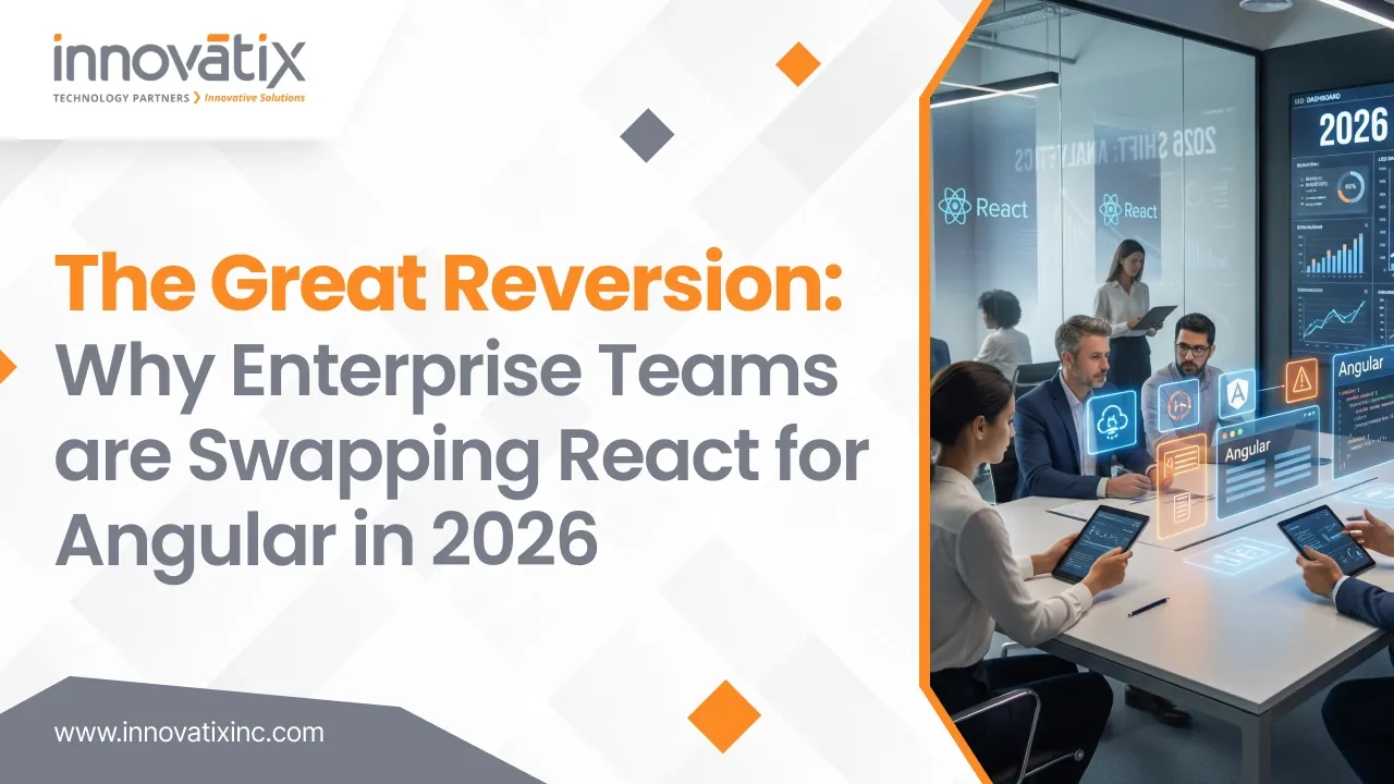 The Great Reversion: Why Enterprise Teams are Swapping React for Angular in 2026