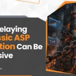 Why Delaying a Classic ASP Migration Can Be Expensive