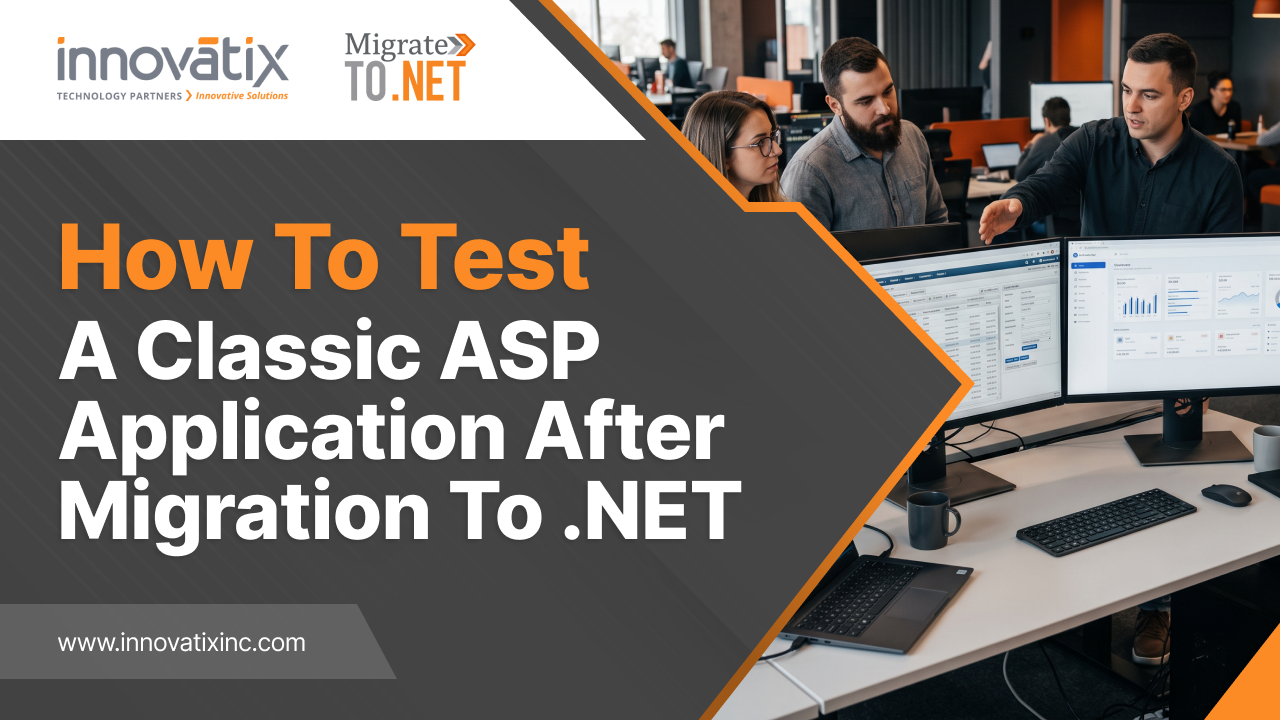 How to Test a Classic ASP Application After Migration to .NET